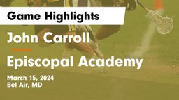 John Carroll  vs Episcopal Academy Game Highlights - March 15, 2024