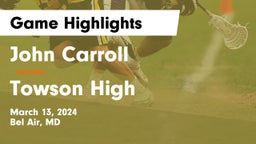 John Carroll  vs Towson High Game Highlights - March 13, 2024