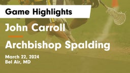 John Carroll  vs Archbishop Spalding  Game Highlights - March 22, 2024