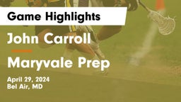 John Carroll  vs Maryvale Prep  Game Highlights - April 29, 2024