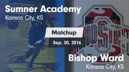 Matchup: Sumner Academy High vs. Bishop Ward  2016