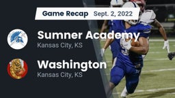 Recap: Sumner Academy  vs. Washington  2022