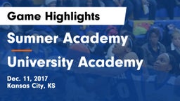Sumner Academy  vs University Academy Game Highlights - Dec. 11, 2017