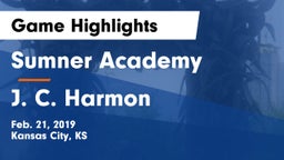 Sumner Academy  vs J. C. Harmon  Game Highlights - Feb. 21, 2019