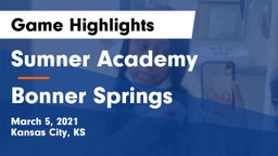 Sumner Academy  vs Bonner Springs  Game Highlights - March 5, 2021