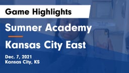 Sumner Academy  vs Kansas City East  Game Highlights - Dec. 7, 2021
