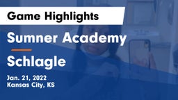 Sumner Academy  vs Schlagle  Game Highlights - Jan. 21, 2022