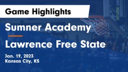 Sumner Academy  vs Lawrence Free State  Game Highlights - Jan. 19, 2023