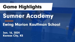 Sumner Academy  vs Ewing Marion Kauffman School Game Highlights - Jan. 16, 2024