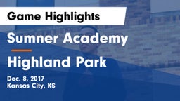 Sumner Academy  vs Highland Park  Game Highlights - Dec. 8, 2017