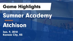 Sumner Academy  vs Atchison  Game Highlights - Jan. 9, 2018
