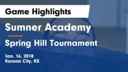 Sumner Academy  vs Spring Hill Tournament Game Highlights - Jan. 16, 2018