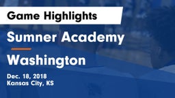 Sumner Academy  vs Washington  Game Highlights - Dec. 18, 2018