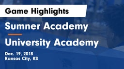 Sumner Academy  vs University Academy Game Highlights - Dec. 19, 2018