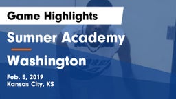 Sumner Academy  vs Washington  Game Highlights - Feb. 5, 2019