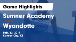 Sumner Academy  vs Wyandotte  Game Highlights - Feb. 12, 2019