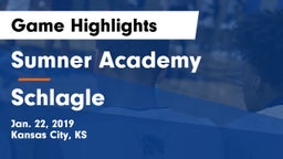 Sumner Academy  vs Schlagle  Game Highlights - Jan. 22, 2019