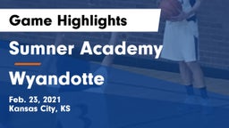 Sumner Academy  vs Wyandotte  Game Highlights - Feb. 23, 2021