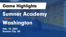 Sumner Academy  vs Washington  Game Highlights - Feb. 15, 2022
