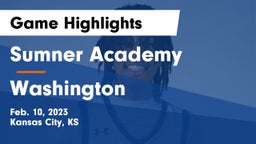 Sumner Academy  vs Washington  Game Highlights - Feb. 10, 2023