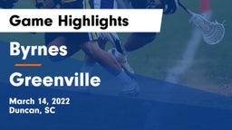 Byrnes  vs Greenville  Game Highlights - March 14, 2022