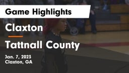 Claxton  vs Tattnall County  Game Highlights - Jan. 7, 2023