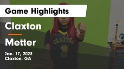 Claxton  vs Metter  Game Highlights - Jan. 17, 2023