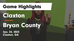 Claxton  vs Bryan County  Game Highlights - Jan. 24, 2023