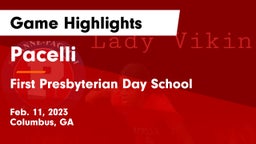Pacelli  vs First Presbyterian Day School Game Highlights - Feb. 11, 2023