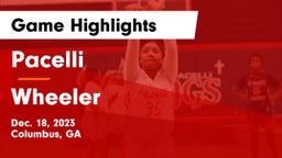 Pacelli  vs Wheeler  Game Highlights - Dec. 18, 2023