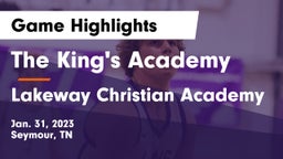 The King's Academy vs Lakeway Christian Academy Game Highlights - Jan. 31, 2023