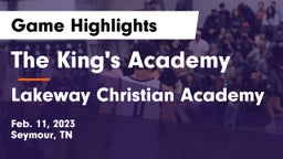 The King's Academy vs Lakeway Christian Academy Game Highlights - Feb. 11, 2023