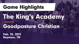 The King's Academy vs Goodpasture Christian  Game Highlights - Feb. 25, 2023