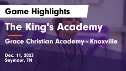 The King's Academy vs Grace Christian Academy - Knoxville Game Highlights - Dec. 11, 2023