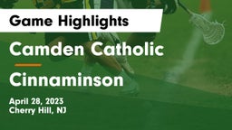 Camden Catholic  vs Cinnaminson  Game Highlights - April 28, 2023