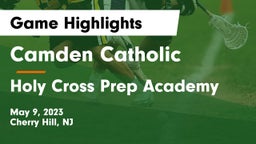Camden Catholic  vs Holy Cross Prep Academy Game Highlights - May 9, 2023