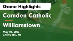 Camden Catholic  vs Williamstown  Game Highlights - May 23, 2023