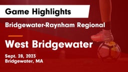 Bridgewater-Raynham Regional  vs West Bridgewater  Game Highlights - Sept. 28, 2023
