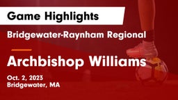 Bridgewater-Raynham Regional  vs Archbishop Williams  Game Highlights - Oct. 2, 2023