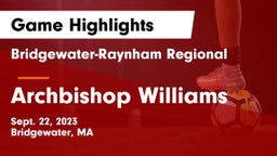 Bridgewater-Raynham Regional  vs Archbishop Williams  Game Highlights - Sept. 22, 2023