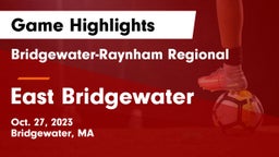 Bridgewater-Raynham Regional  vs East Bridgewater  Game Highlights - Oct. 27, 2023