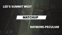 Matchup: Lee's Summit West vs. Raymore-Peculiar  2016