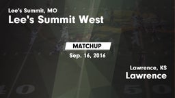 Matchup: Lee's Summit West vs. Lawrence  2016
