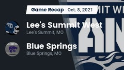 Recap: Lee's Summit West  vs. Blue Springs  2021