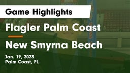 Flagler Palm Coast  vs New Smyrna Beach  Game Highlights - Jan. 19, 2023