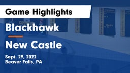 Blackhawk  vs New Castle  Game Highlights - Sept. 29, 2022