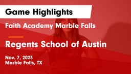 Faith Academy Marble Falls vs Regents School of Austin Game Highlights - Nov. 7, 2023