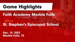 Faith Academy Marble Falls vs St. Stephen's Episcopal School Game Highlights - Dec. 15, 2023