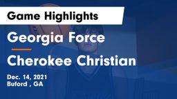 Georgia Force vs Cherokee Christian  Game Highlights - Dec. 14, 2021