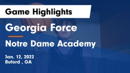 Georgia Force vs      Notre Dame Academy Game Highlights - Jan. 12, 2022